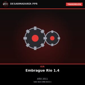 Embrague Kia Rio 1.4 2011